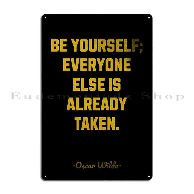 Oscar Wilde Be Yourself Metal Plaque PaintingBar Cave Pub Plates Character Club Tin Sign Poster