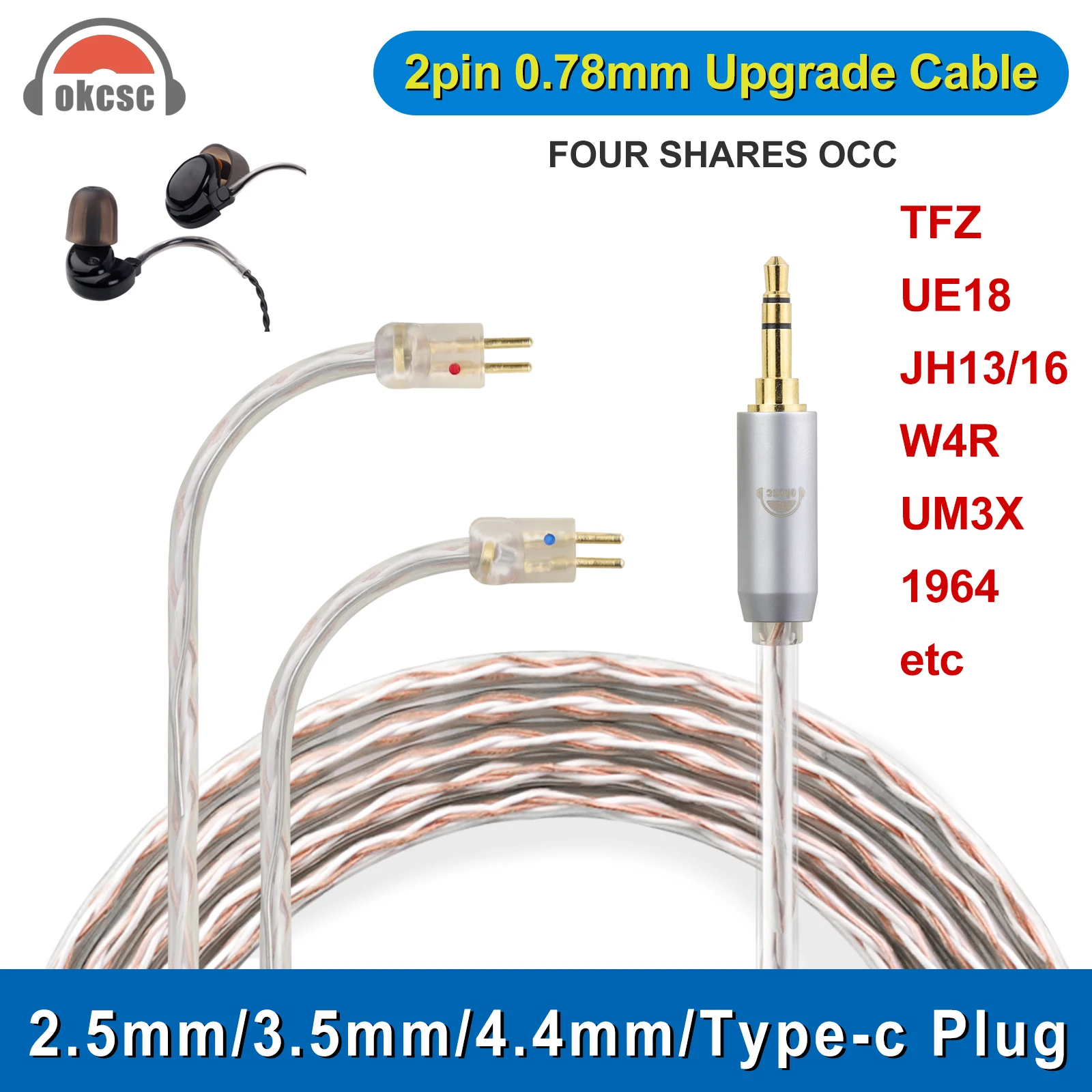 

OKCSC 0.78mm 2 PIN Standard Balanced Earphone Cable for UE18 JH13 16 W4r UM3X 1964 ES3 ES4 Audio Cable 2.5/3.5/4.4/Type-c Plug