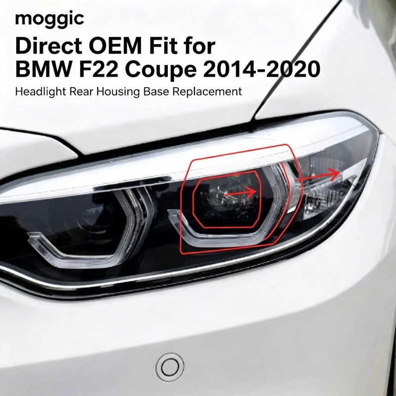 Moggic High Temp Resistant Headlamp Rear Housing OEM Style Back Shell Fit  F22 2-Series 14-20 Car Headlight Base