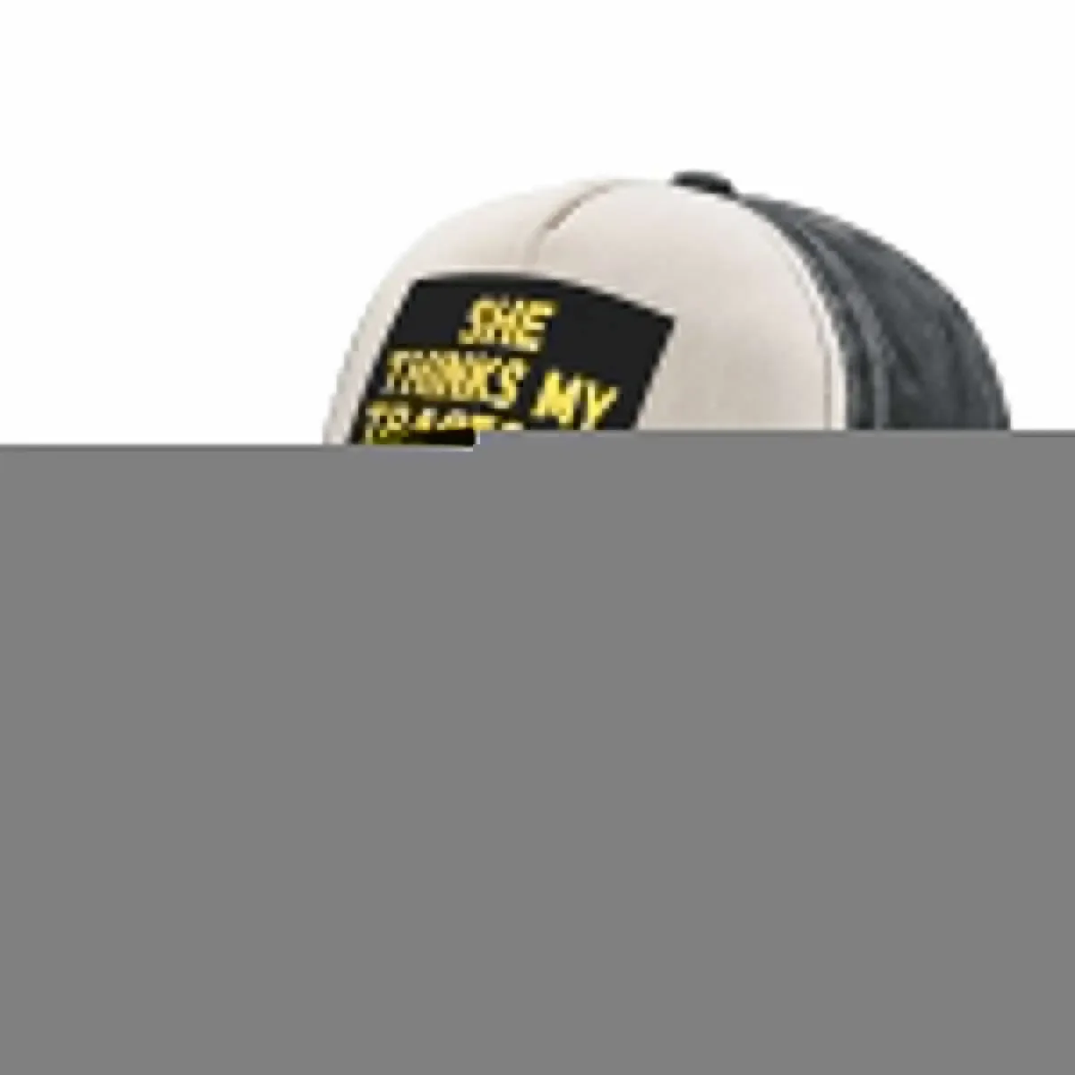

She thinks my tractors sexy Baseball Cap western Hat designer cap New Hat fun hats Man Women's