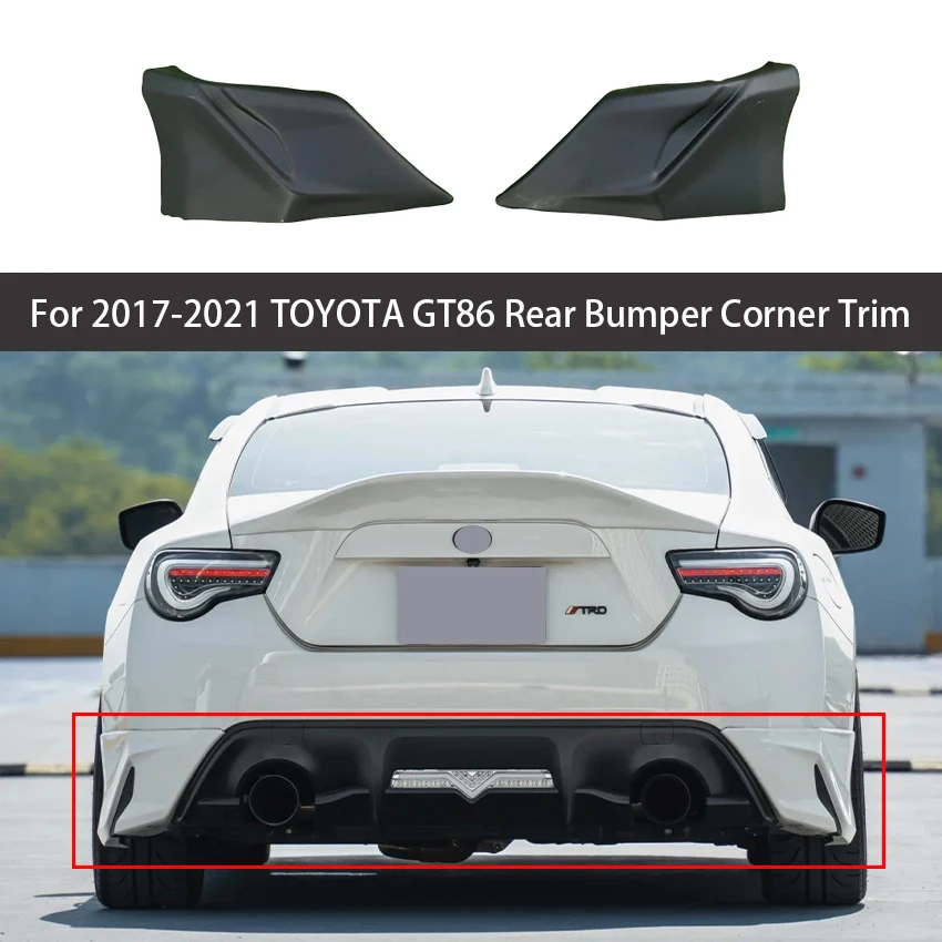 

For 2017-2021 Toyota 86 GT86 Rear Bumper Corner Trim Rear Bumper Spoiler Guard Car Trim Kit Bright Black Car Adjustment Kit