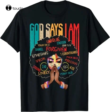 Black Queen T-Shirt Afro Girl God Say I Am Black History Day Unisex Tee Gift oversized shirts