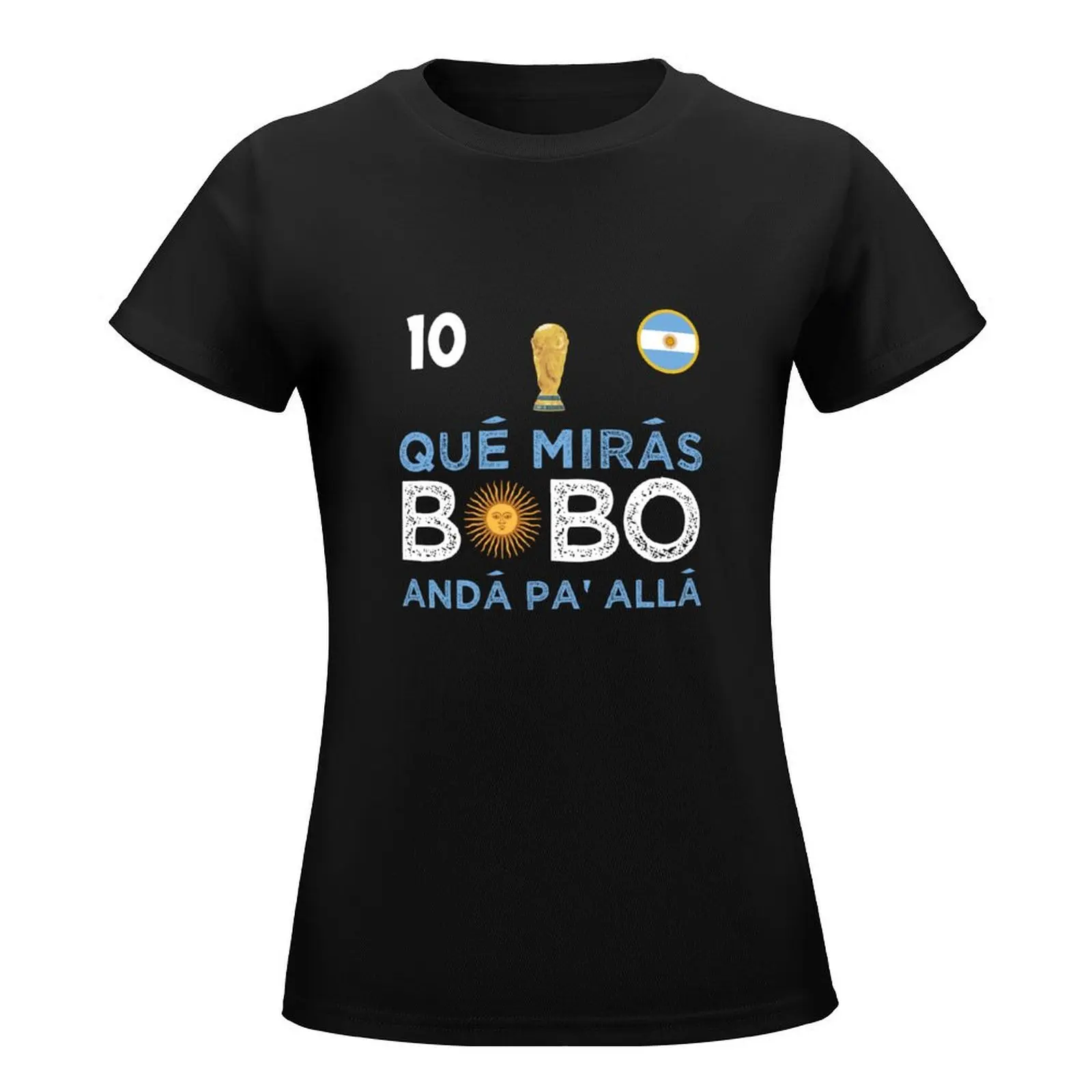 Copy of Qué Miras Bobo - Qué Mira Bobo T-Shirt sublime funny workout shirts for Women