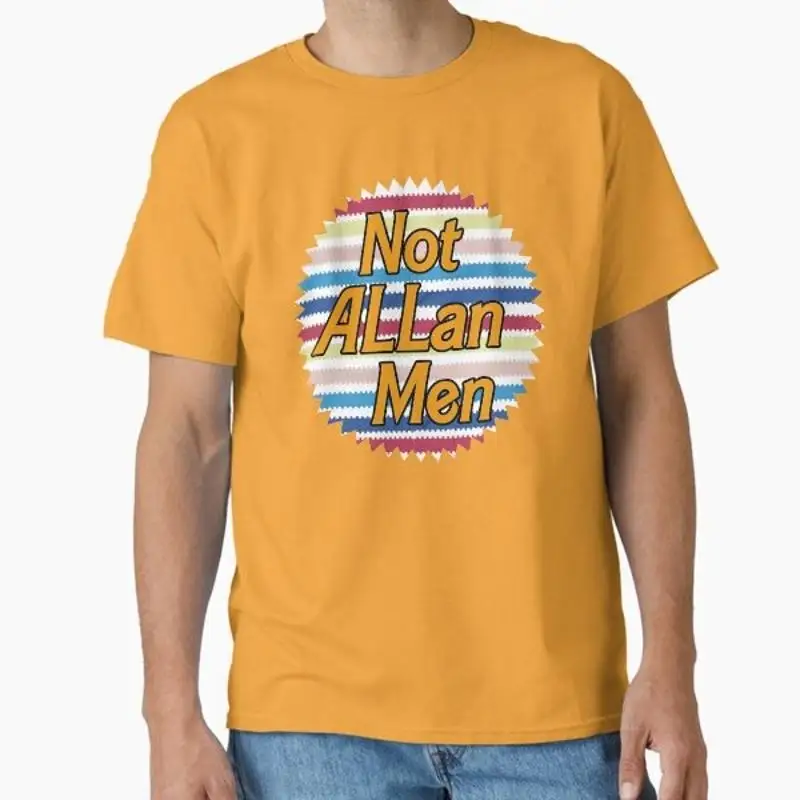 Not Allan Men Would…