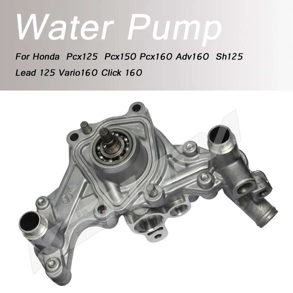 For Honda  Pcx125  Pcx150 Pcx160 Adv160  Sh125 Lead 125 Vario160 Click 160 Water Pump Assy