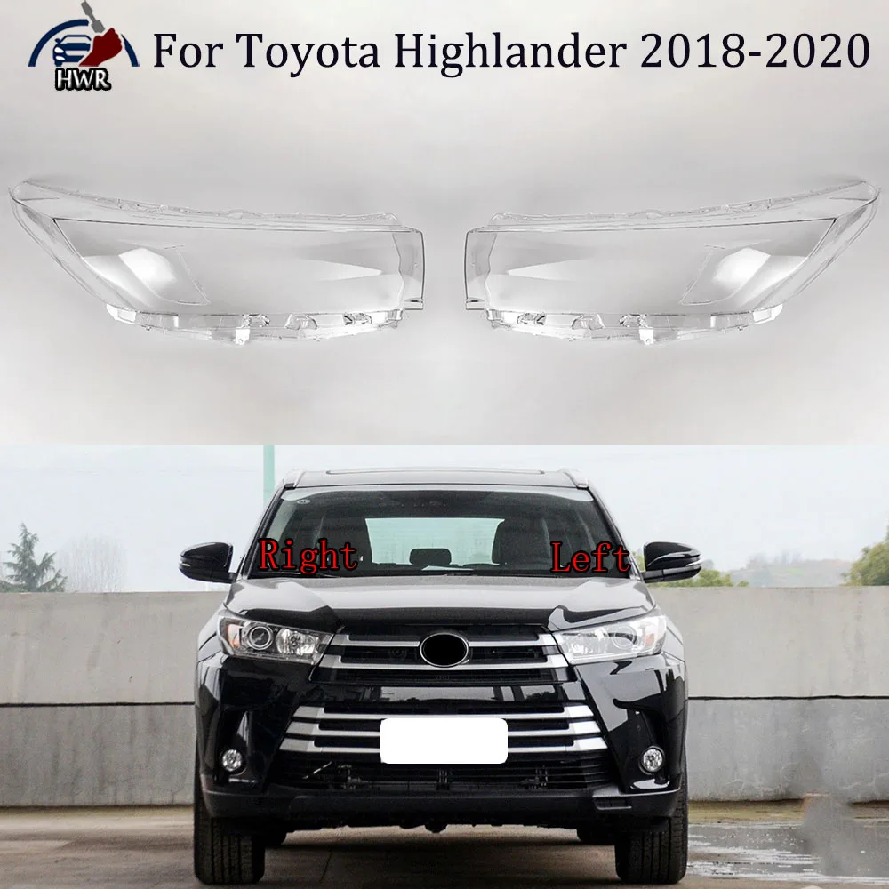 

Front Headlight Shell Transparent Cover Lens Plexiglass Replace The Original Lampshade For Toyota Highlander 2018 2019 2020