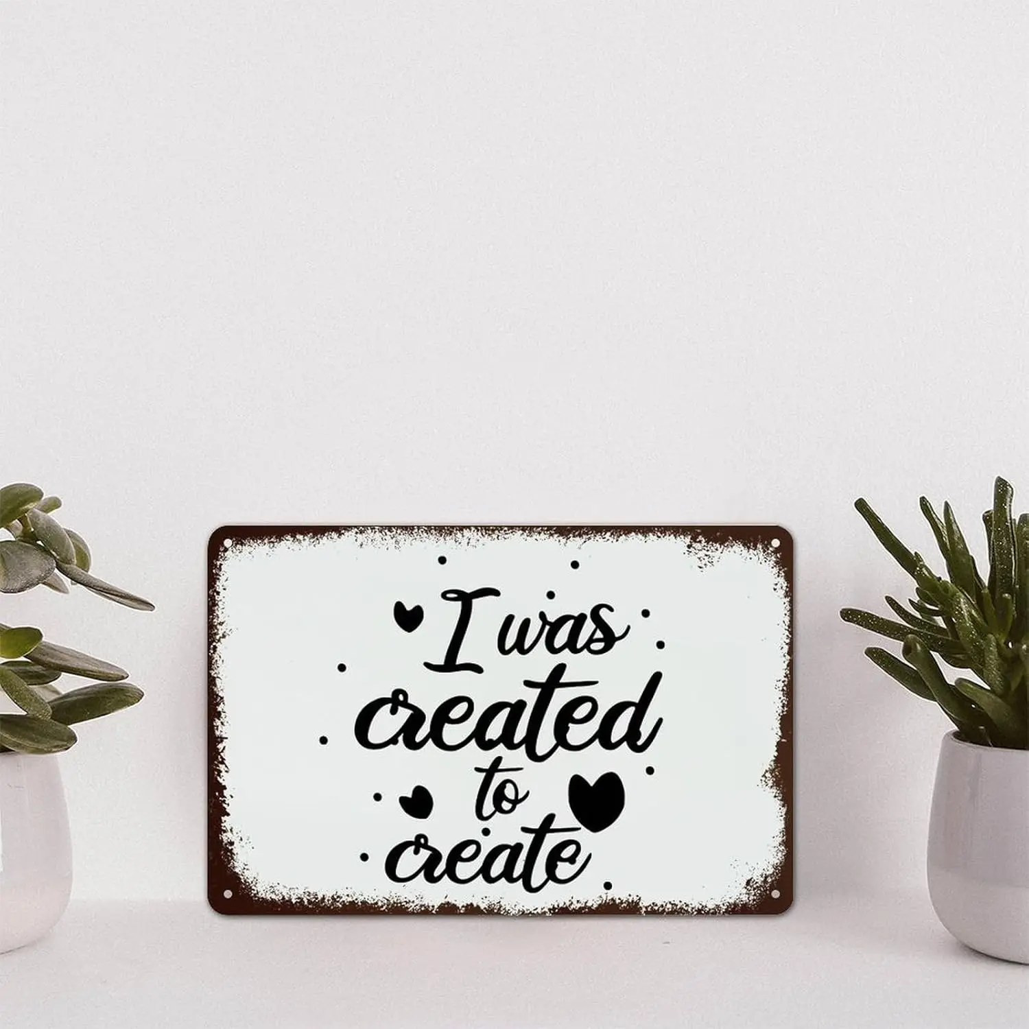 Funny Sayings Vintage Aluminum Plaque I Was Created To Create Metal Tin Sign Wall Decoration  for Cafe Coffee Bars Restaurants P