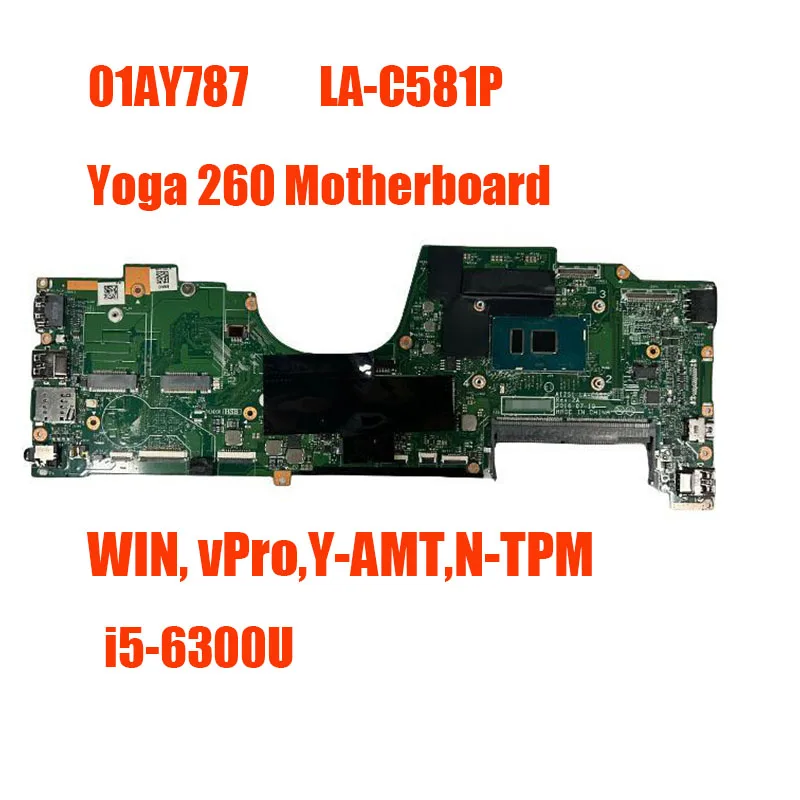 

01AY787 For Lenovo ThinkPad Yoga 260 Laptop Motherboard CPU AIZS1 LA-C581P i5-6300U WIN vPro Y-AMT N-TPM 100% Test Work