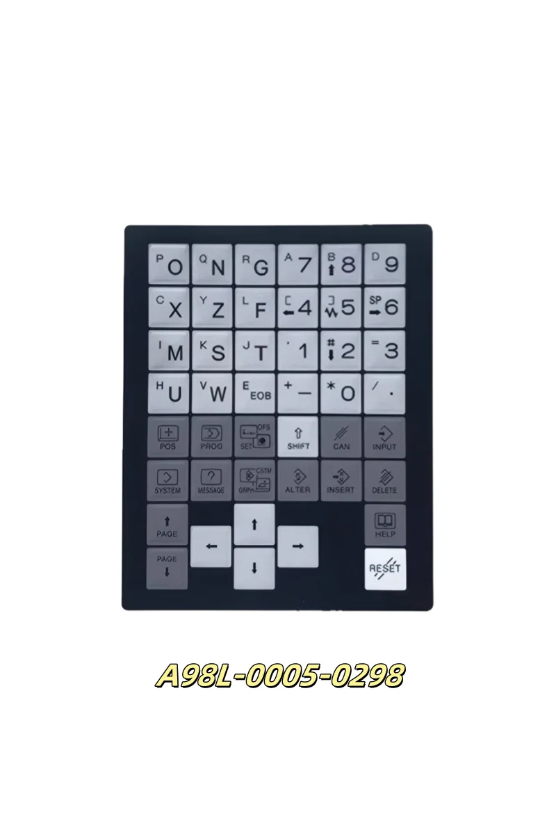 

A98L-0005-0298 Function Key film Panel for CNC Machines Spare PartsFunction Key film Panel for CNC Machines Spare Parts