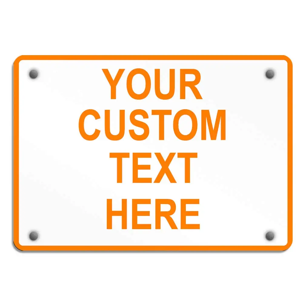 Aluminum Weatherproof Metal Sign Multiple Sizes Custom Personalized Text Here White Orange Warning Horizontal Street Signs 14x10