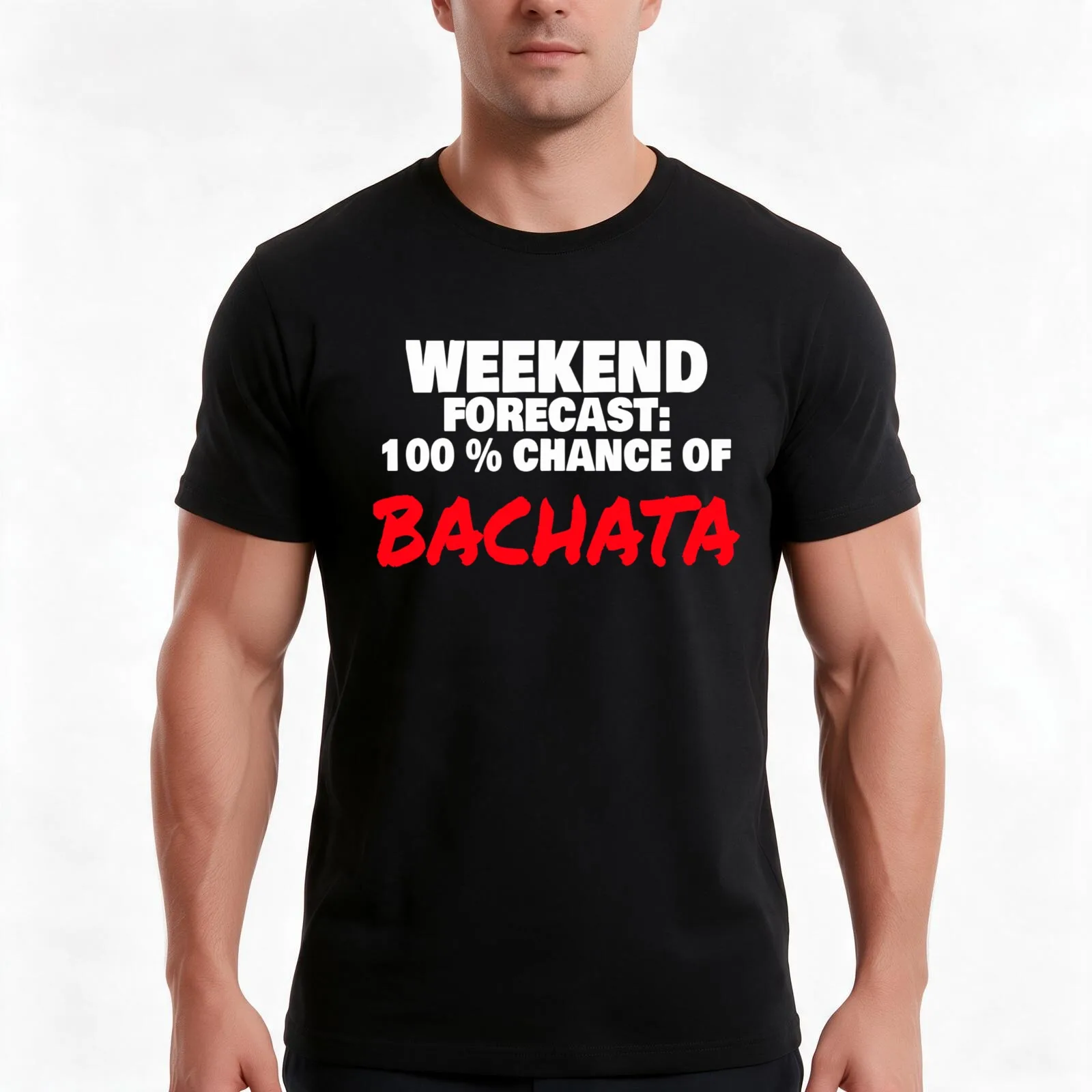 Weekend Forecast 100% Chance of Bachata T Shirt Merch T-Shirt Summer Casual Cotton Tee Unisex Men Women
