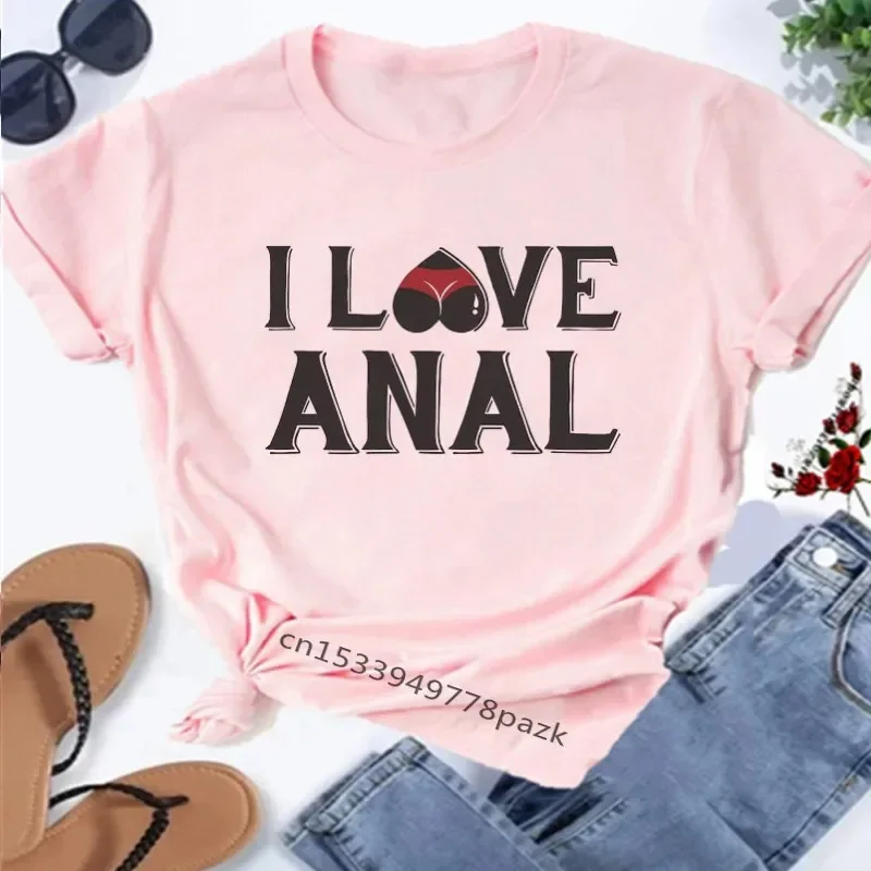 Y2K Printed Women's T ShirtI Love Anal Letter Summer Short Sleeved T Shirt Unisex Tops Tee I Love Anal Harajuku Female T-shirts