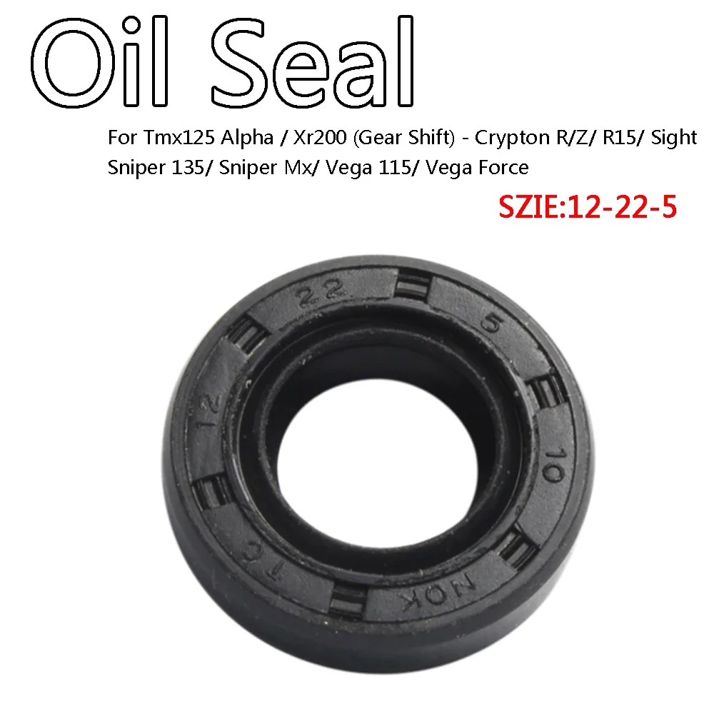 

KENADA Racing Oil Seal For Tmx125 Alpha Xr200 (Gear Shift) Crypton R/Z/R15 Sight Sniper 135 Sniper Mx Vega 115 Vega Force