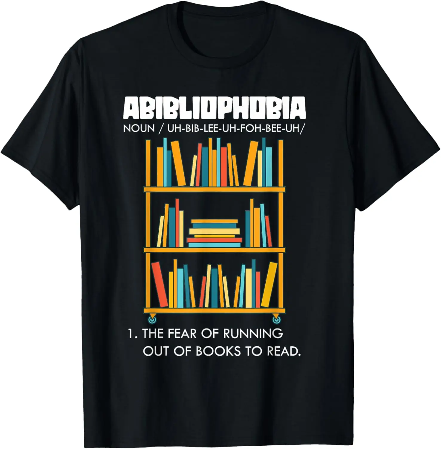 

Ab Verenophobia The Fear Of Running Out Of Books Футболка с забавным чтением