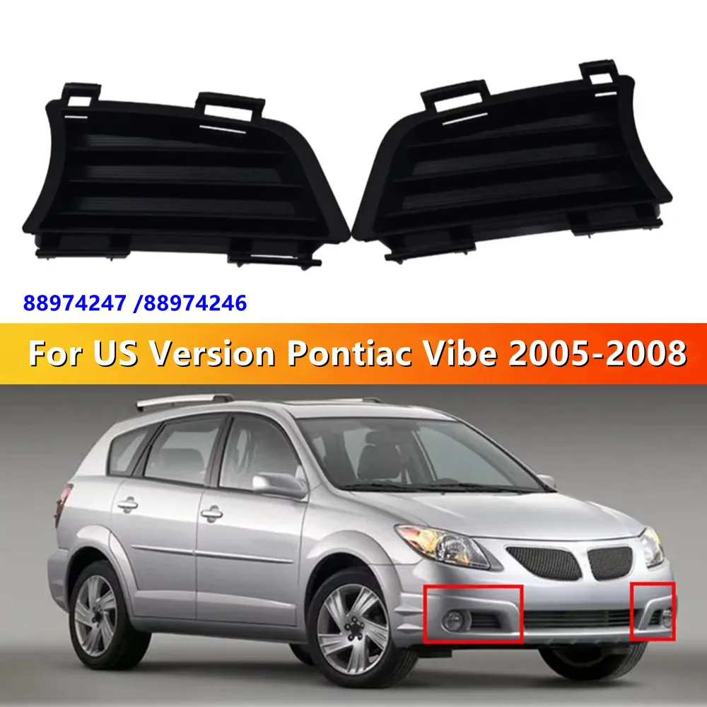 88974247 88974246 For US Version Pontiac Vibe 2005-2008 Car Front Bumper Fog Light Grill Outer Covers Replace Accessories