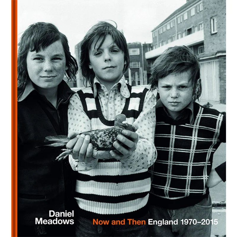 

Now And Then England 19702015 Daniel Meadows Bodleian Library 9781851245338 Book