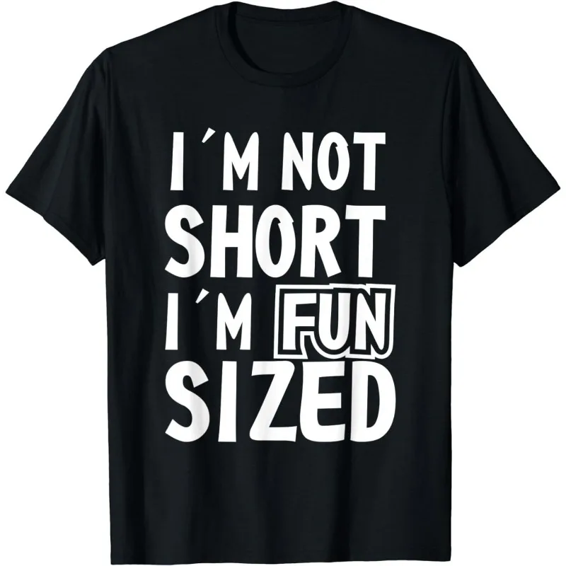 

Im Not Short Im Fun Sized Забавная графическая футболка Женская повседневная футболка с коротким рукавом Милый юмор Цитата Принт Летний свободный топ