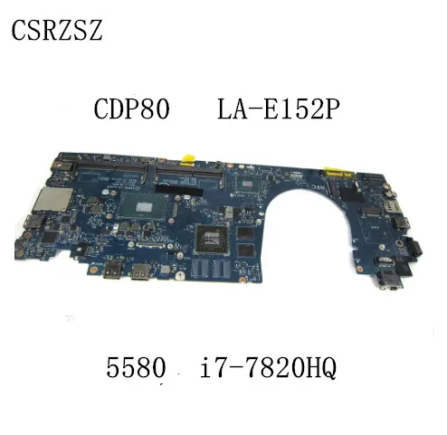 

For Dell Latitude 5580 Laptop motherboard with i7-7820HQ CPU CDP80 LA-E152P working well