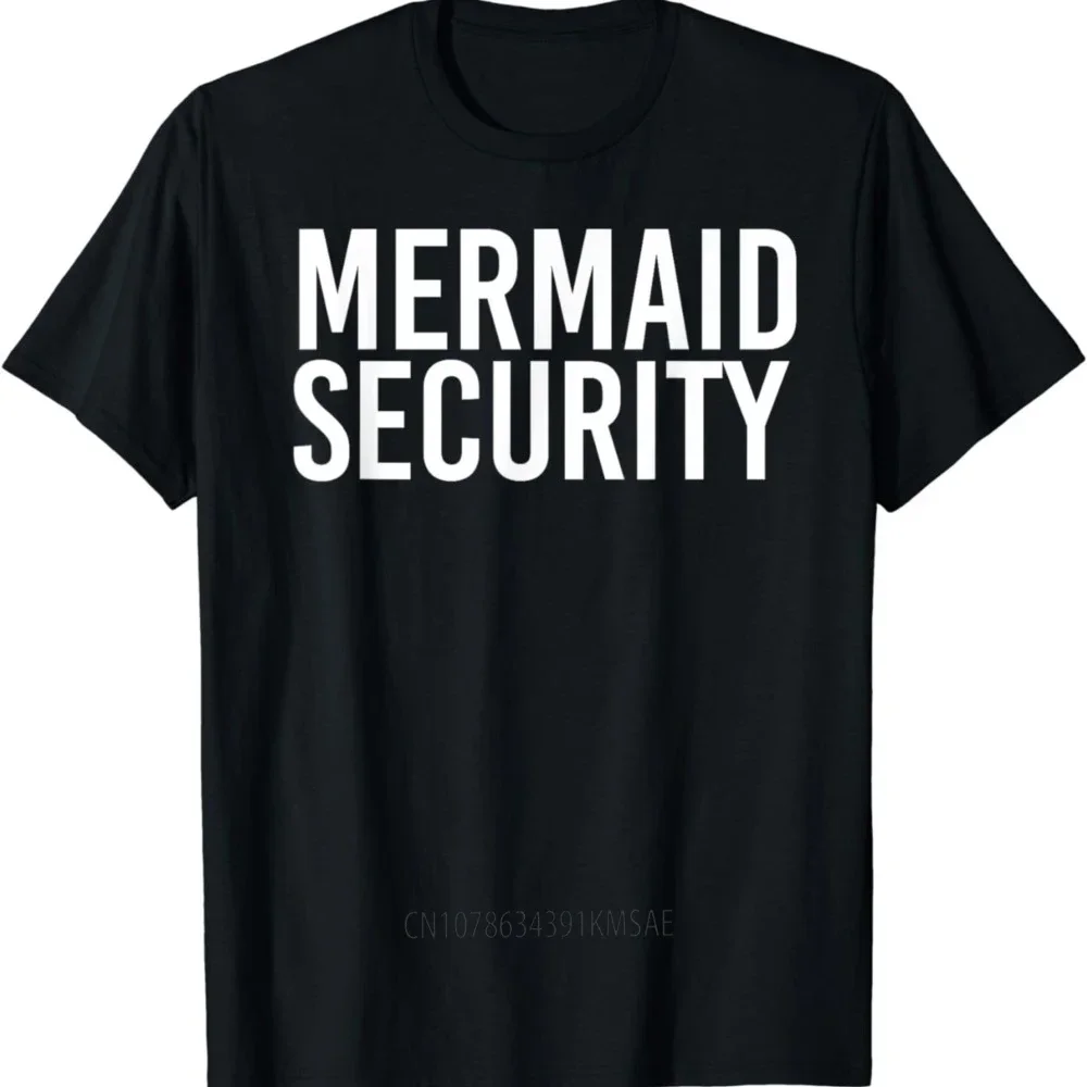 Graphic Birthday Gift MERMAID SECURITY Shirt Funny Beach Swimming Party Gift Idea T-Shirt Streetwear Graphic T Shirts