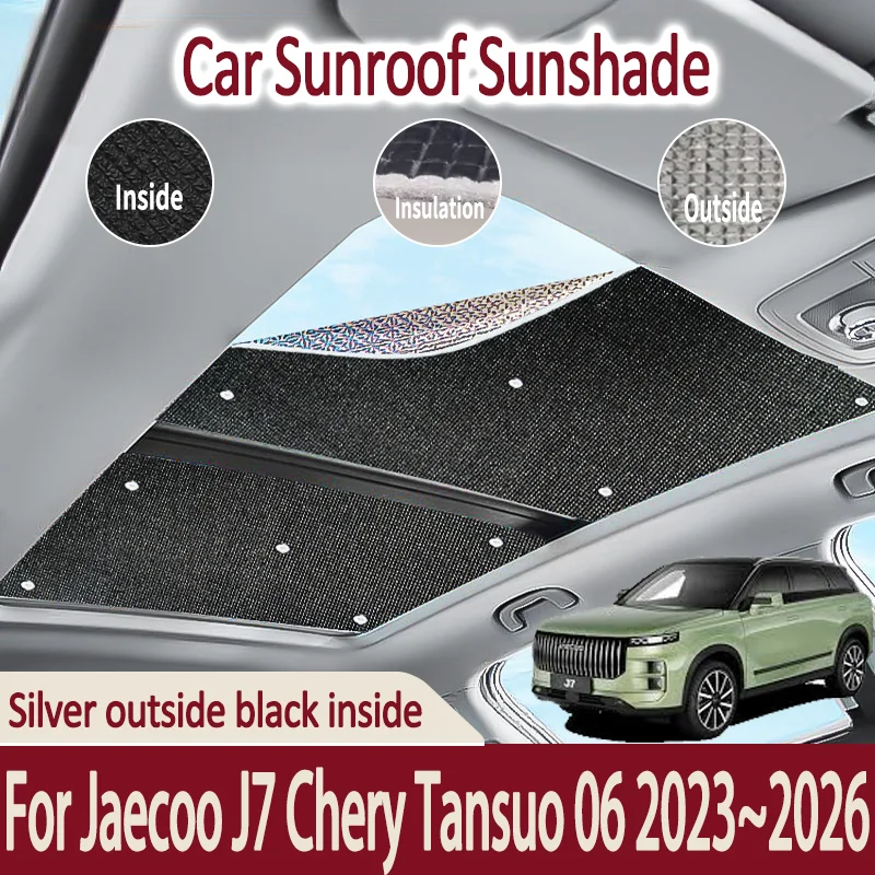 

Car Sunroof Sunshades For Jaecoo J7 Chery Tansuo 06 2023~2026 Auto Skylight Roof Sunscreen Heat Insulation Anti-UV Accessories