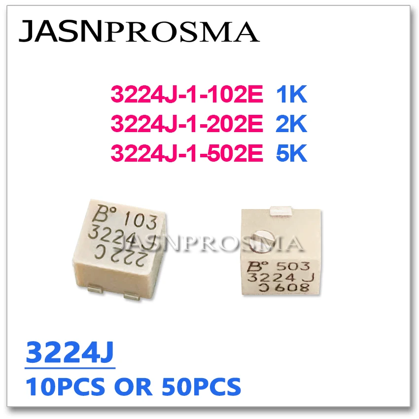 JASNPROSMA 10PCS 50PCS 3224J-1-102E 3224J-1-202E 3224J-1-502E 3224J 3224 1K 2K 5K OHM Adjustable Trimmer Potentiometer resistor