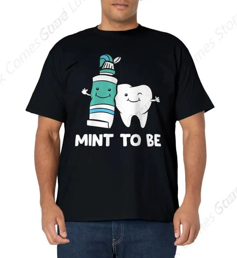 Dentist Hygienist Assistant Tooth Mint To Be Toothpaste T-Shirt