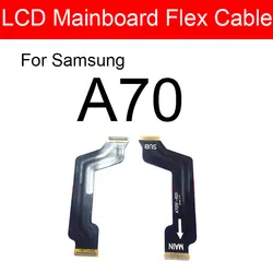 Main Motherboard Mainboard Flex Cable For Samsung Galaxy A70 SM-A705FD A705FD Mainboard Flex Ribbon Replacement Repair Parts