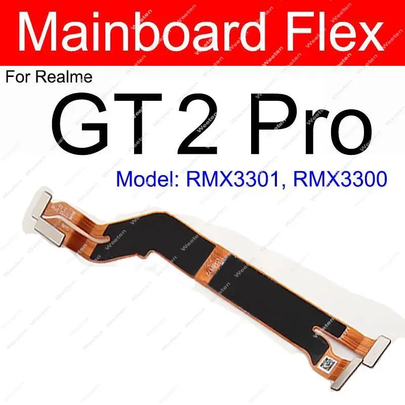 LCD Mainboard Flex Cable For Realme GT Neo 3 3T Neo 5 5Se GT2 Pro Motherboard LCD Screen Display Flex Ribbon Parts