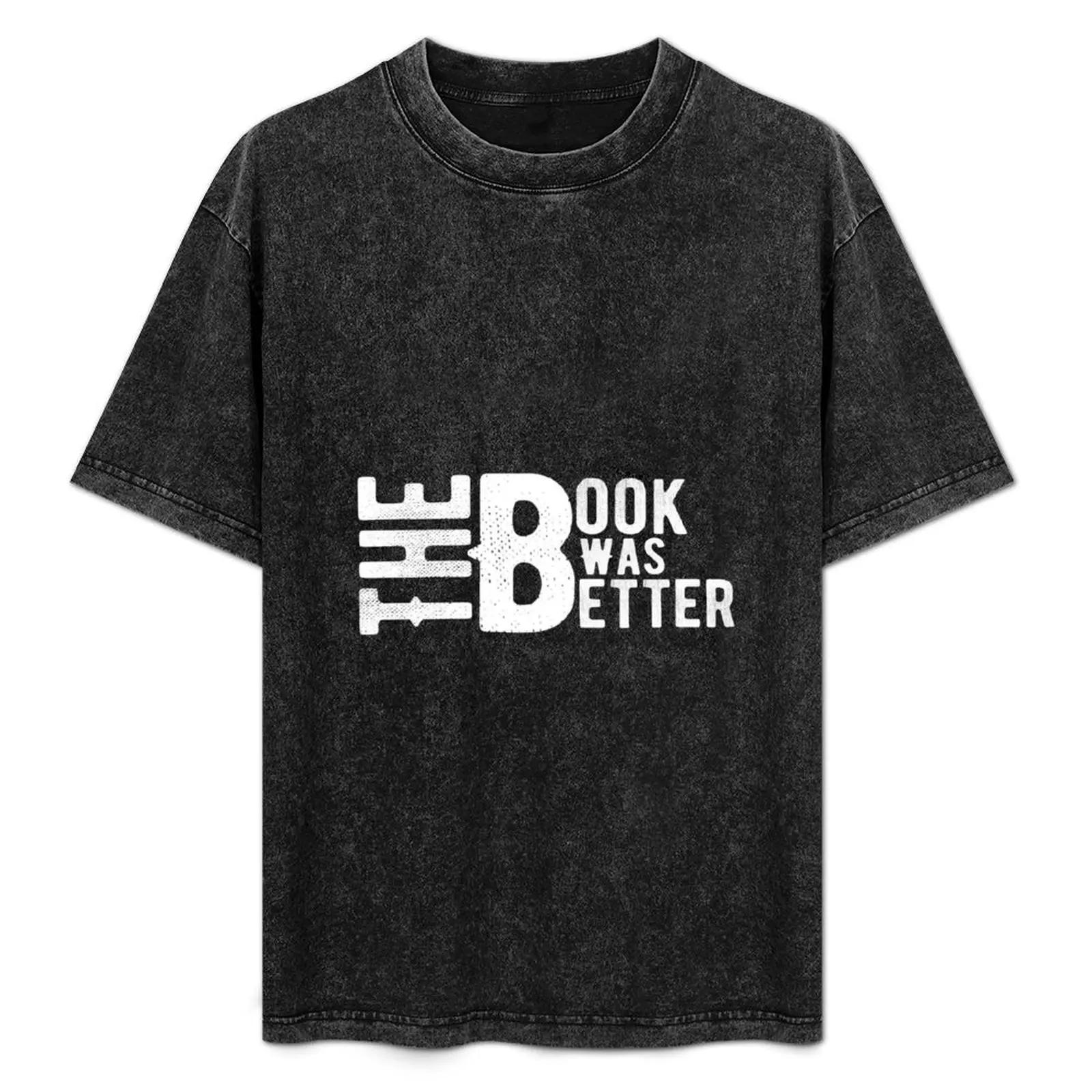 The Book Was Better T-Shirt Moisture Control Sports Tee