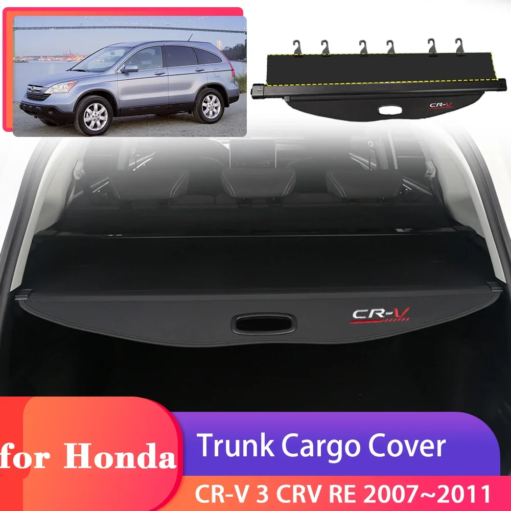 Car Trunk Cargo Cover for Honda CR-V 3 CRV RE 2007~2011 Luggage Tray Storage Security Shield Curtain Partition Mat Accessories