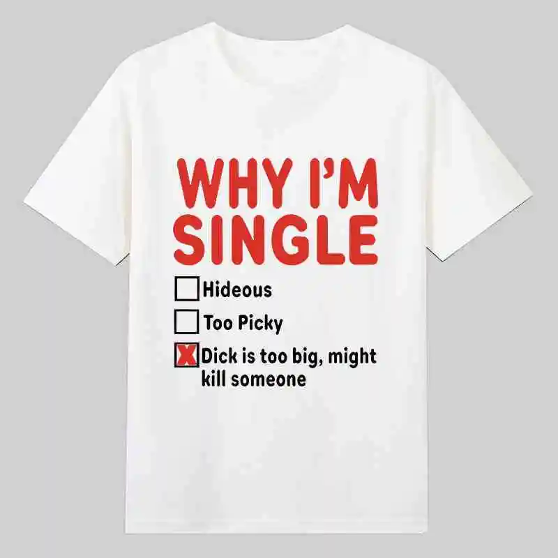 WHY IM SINGLE Fun English Printed Short Sleeve T-Shir and Womens Basketball Funny Letter Heavy Large Size Top
