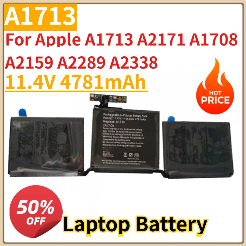

High Quality New A1713 Laptop Battery 11.4V 4781mAh For Apple A1713 A2171 A1708 A2159 A2289 A2338