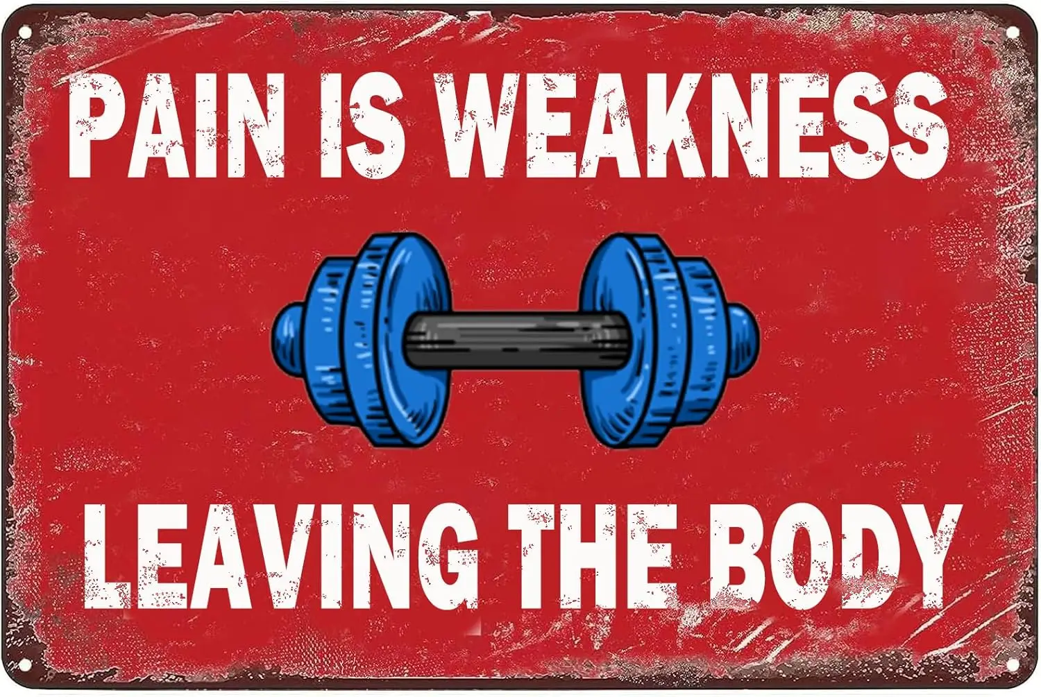 HQVLNAWX Funny Gym Decor Motivational Metal Tin Signs Vintage Pain Is Weakness Leaving The Body Sign for Workout Room Decor Home