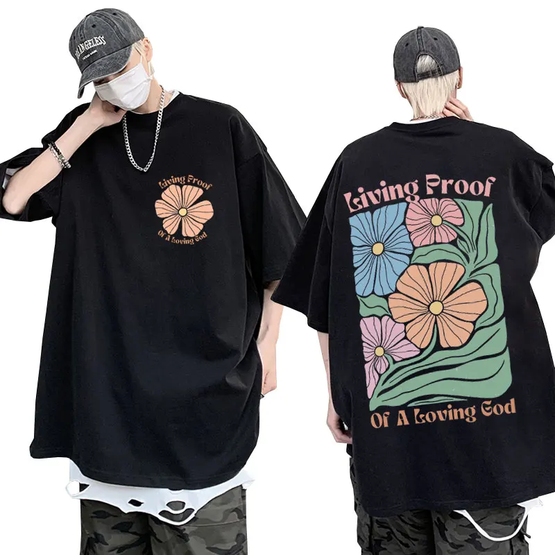 

Funny Boho Living Proof of A Loving God T Shirts Men's Clothing Christian Sublimation Wildflower Bible Verse Oversized T-shirt