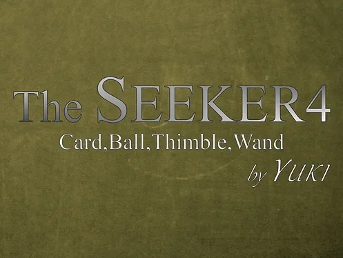 The SEEKER 4 by Yuki -Magic tricks