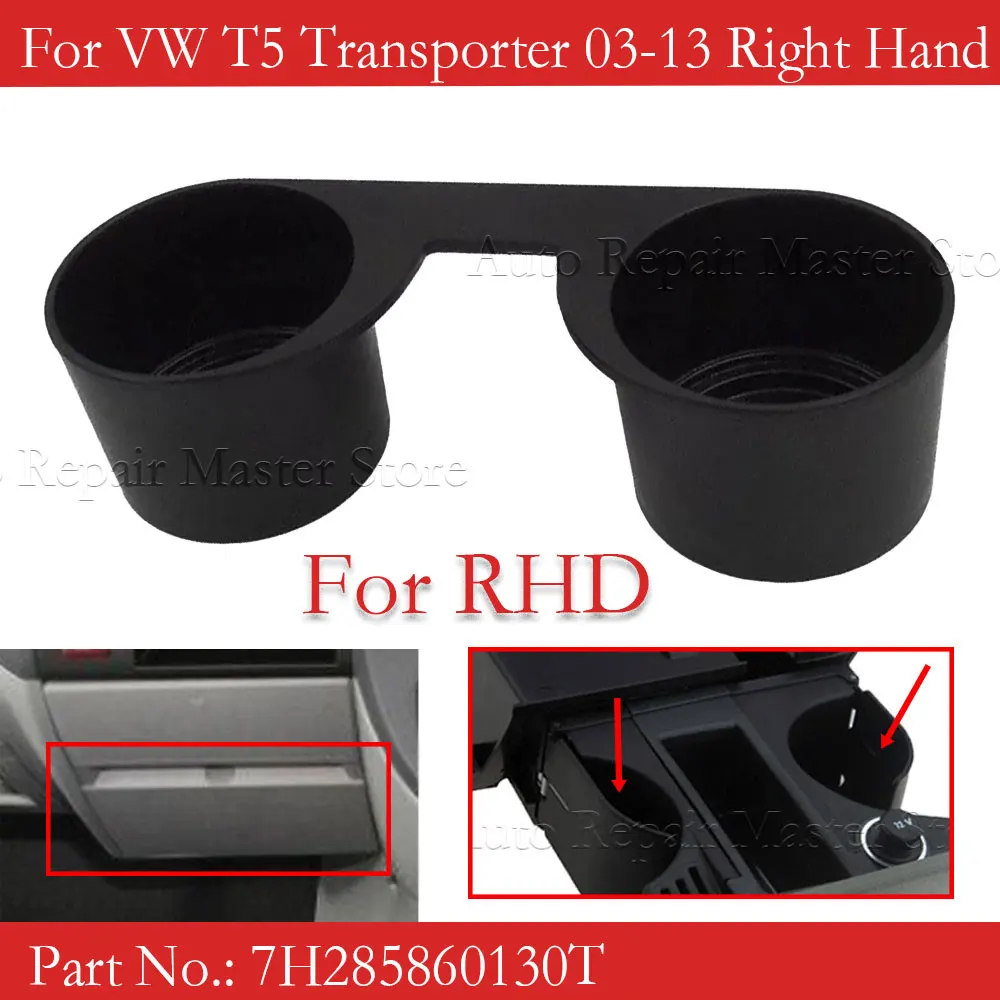 For RHD Volkswagen T5 Water Cup Holder TRANSPORTER T5 Water Cup Holder Base 7H285860130T Car Cup Drinks Holder Insert