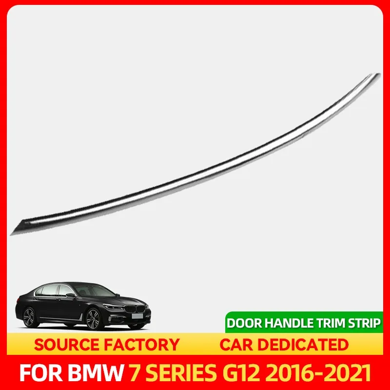 

Styling Mouldings Hot Door Handle Trim Strip 51217472790 For BMW For G12 For 7 Series 2016-2021 Right Side Door Handle Electropl
