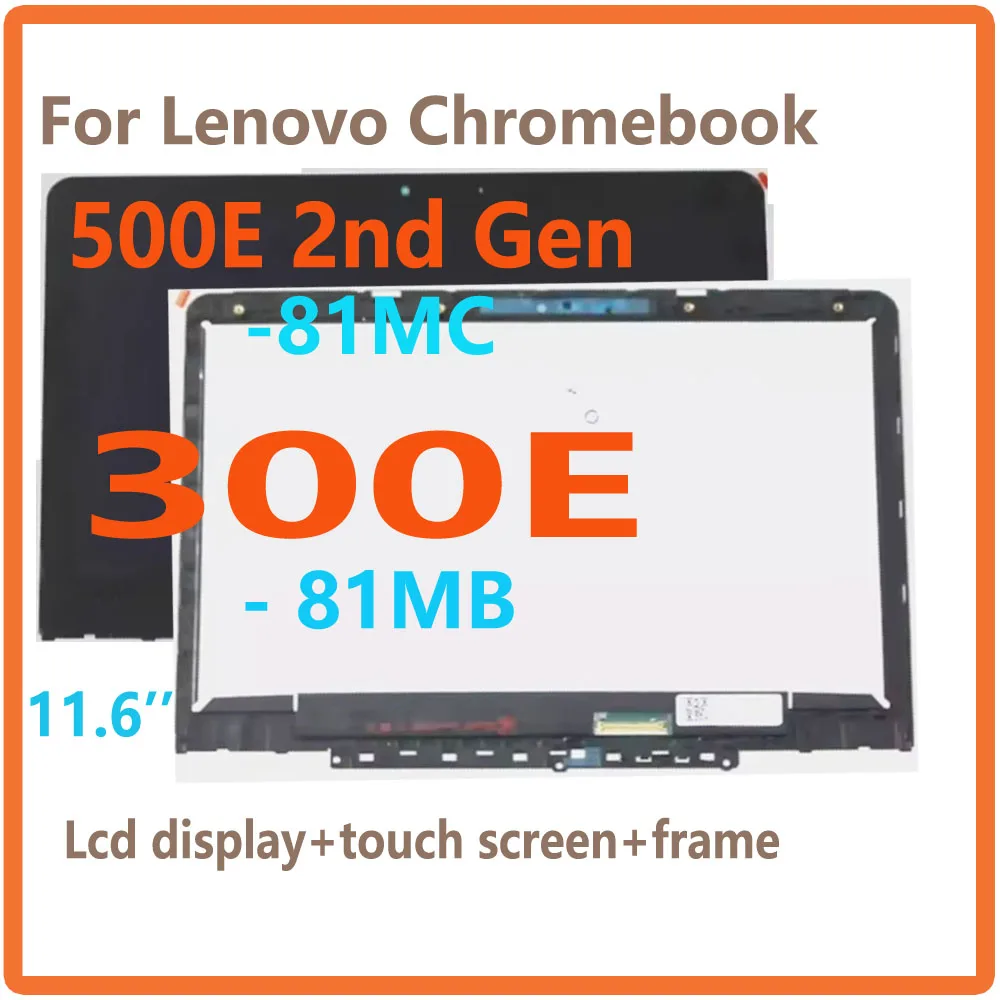 

11.6'' LCD For Lenovo Chromebook 500E 2nd Gen 81MC 300e 81MB LCD Touch Screen Digitizer Assembly 1366x768 5D10T79593 5D10Y67267