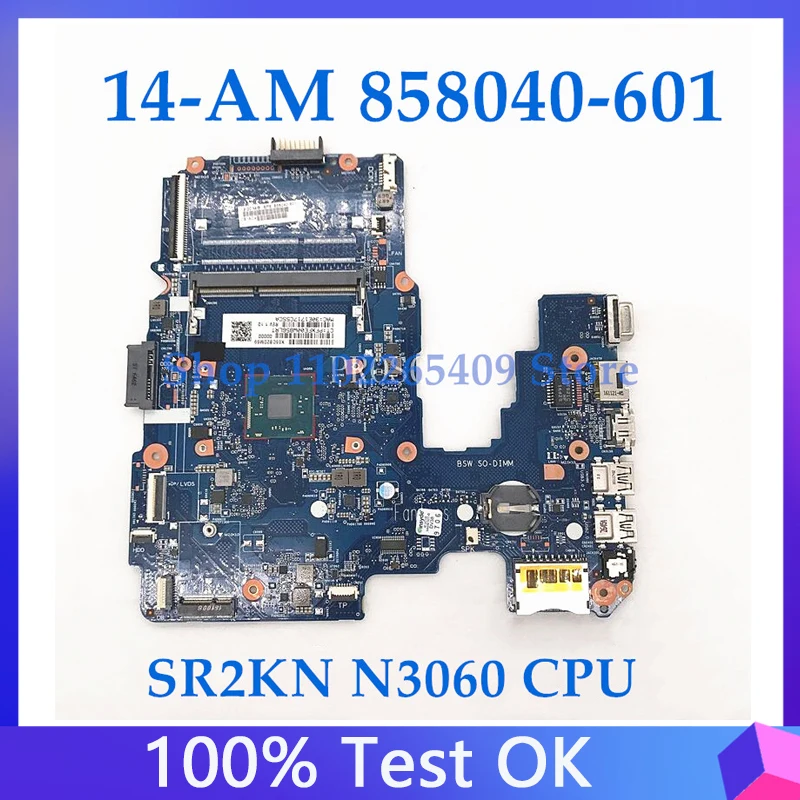 

858040-001 858040-501 858040-601 For 14AM 14-AM 240 G5 Laptop Motherboard 6050A2823301-MB-A01 W/SR2KN 3060 CPU 100% Full Tested