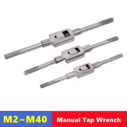 1pcs tap manual wrench M2-M40, fixture for manual tap tapping 130, 180, 230, 280, 380, 480, 600mm hand tool tap accessories