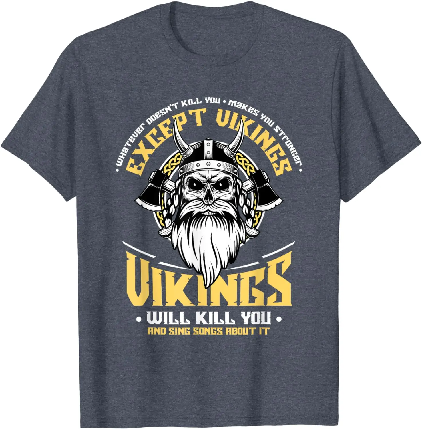 Will Sing Songs About It - Norse  Mythology T-Shirt