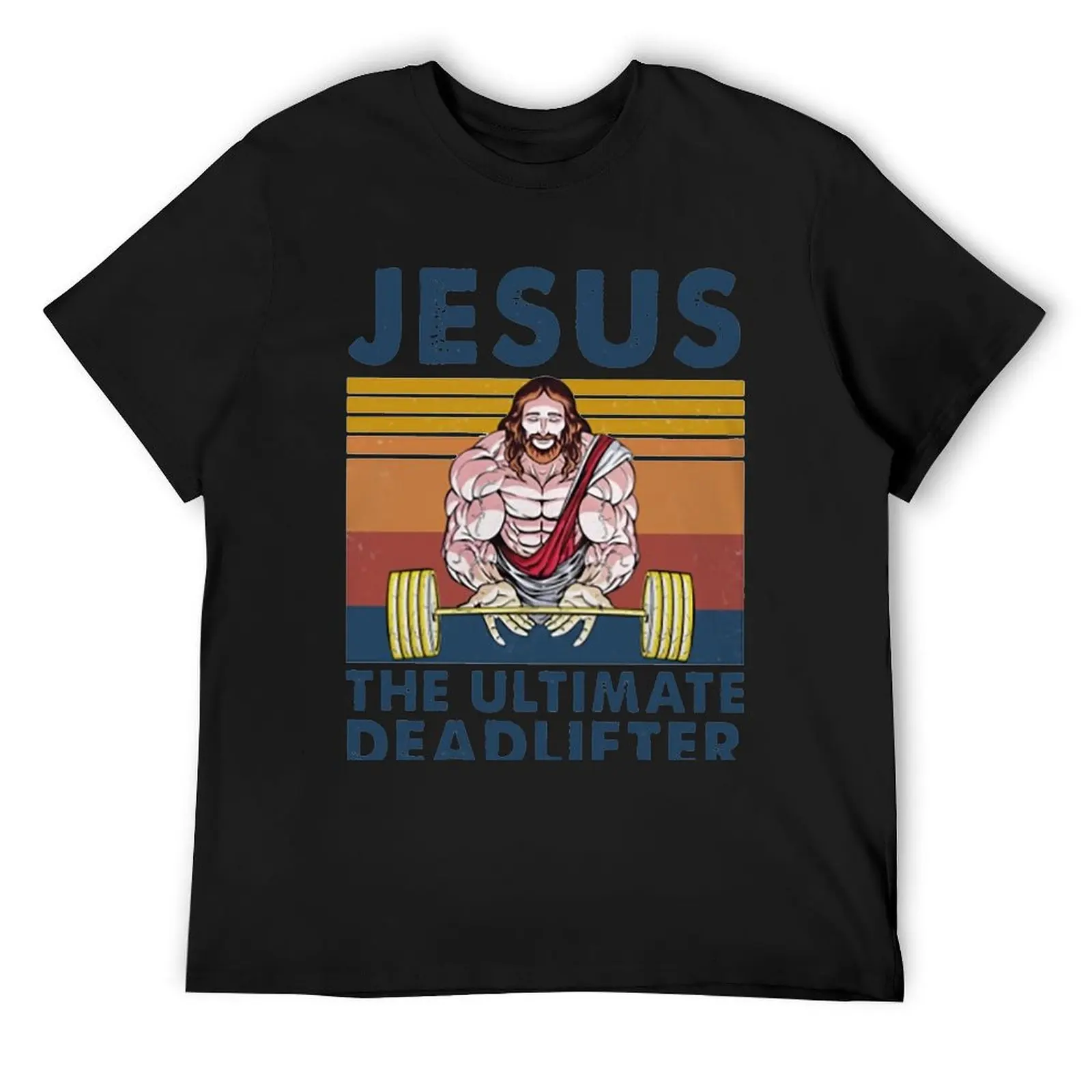 

Jesus The Ultimate Deadlifter Gym Working Out Fitness Vintage T-Shirt for a boy anime customs design your own t shirt for men