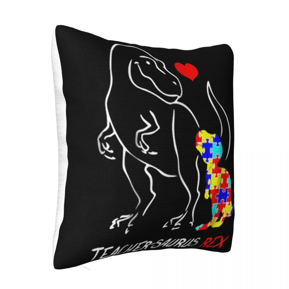 Autism Teacher Dinosaur T Teachersaurus Rex Gift Music Customiz Graphic Letter Adult Hot Sale Pillow Case