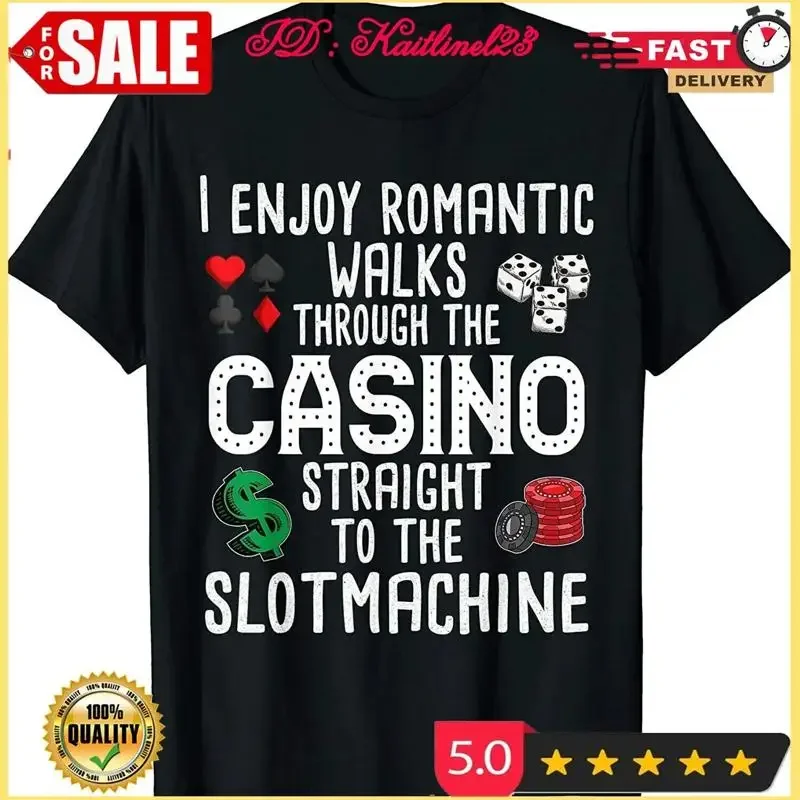 Funny Slot Machine Gambling Casino Gambler Vegas Idea T Shirt