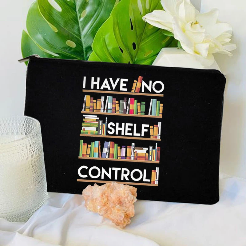 I Have No Shelf Control Print Toilet Bags Books Pattern Children Travel Essential Pencil Cases for Office Thank You Teacher Gift