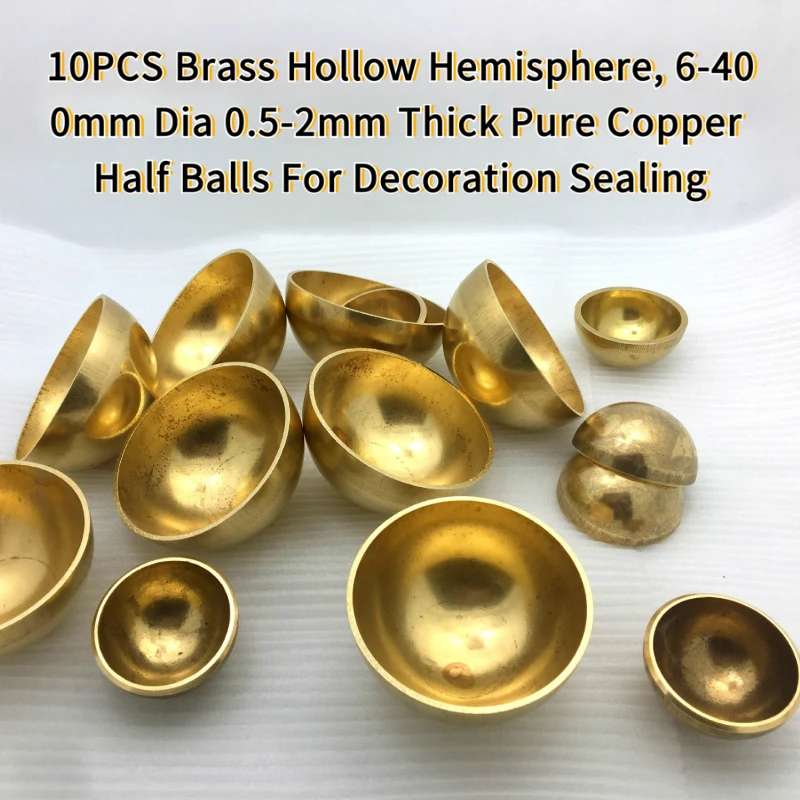 5-10PCS Brass Hollow Hemisphere, 6-400mm Dia 0.5-2mm Thick Copper Half Balls Decoration Sealing