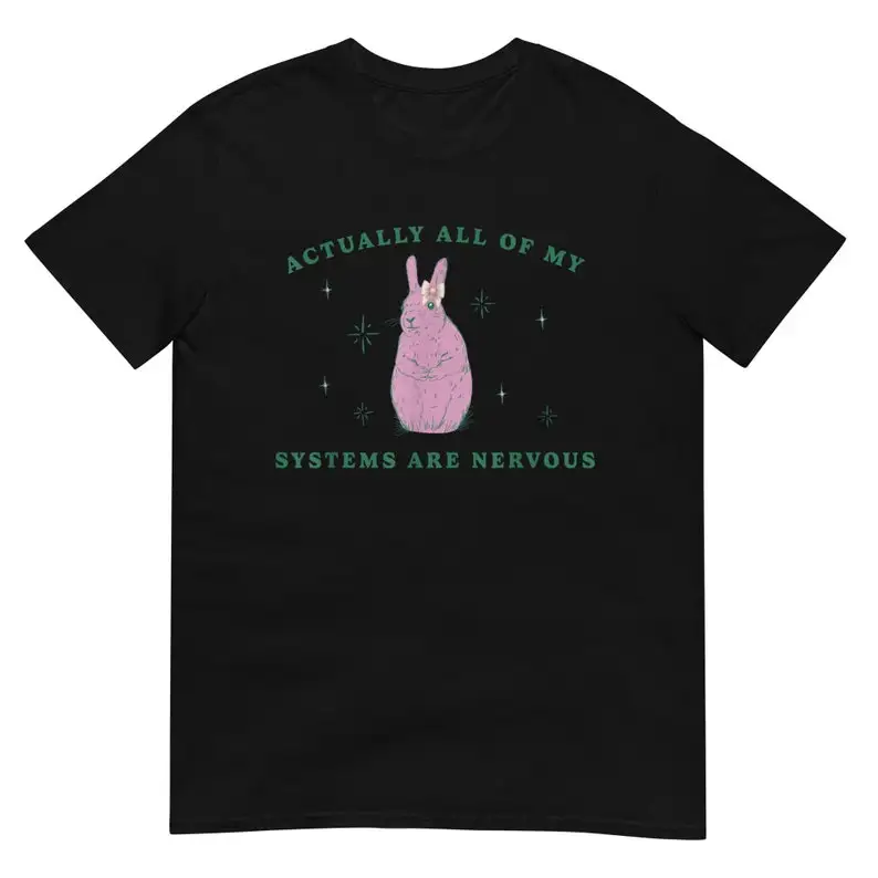 

Actually All of My Systems Are Nervous Shirt Combine Fun Printed Shirt Men's and Women's Short Sleeve T-Shirts