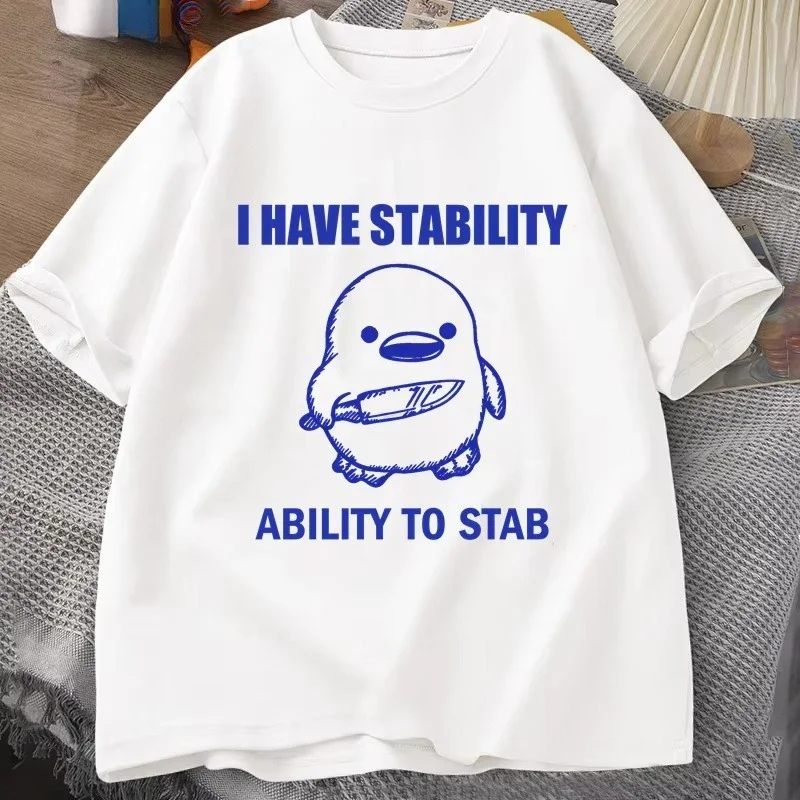 I Have Stability Ability To Stab T-Shirt Kids Women Fashion Duck Meme Graphic T-shirts Cotton Soft Unisex Tee Tops Streetwear