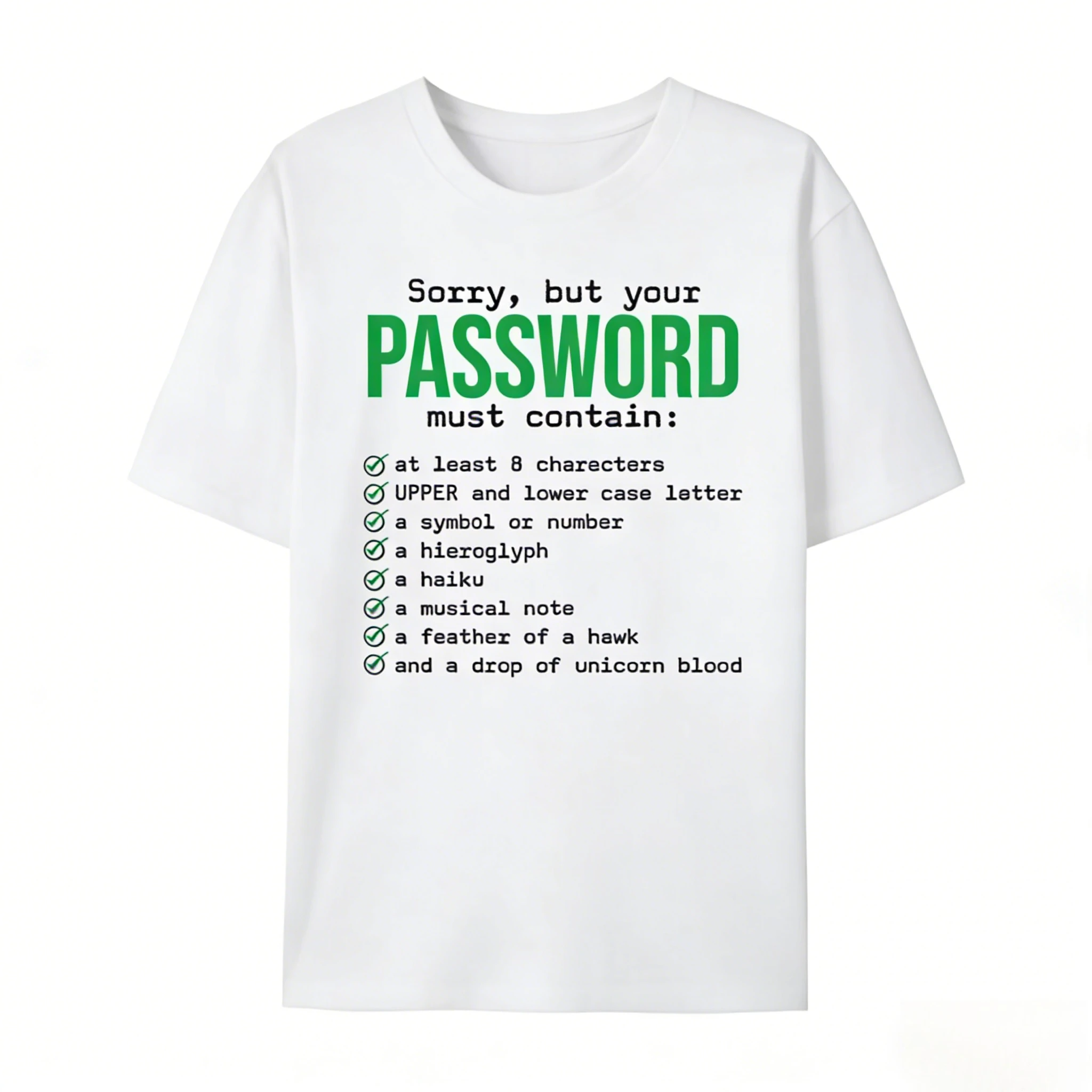 Summer Bestseller Sorry But Your Password Must Contain Computer Tech Mens Designer Clothes Fashionable and Trendy Meme Tshirt