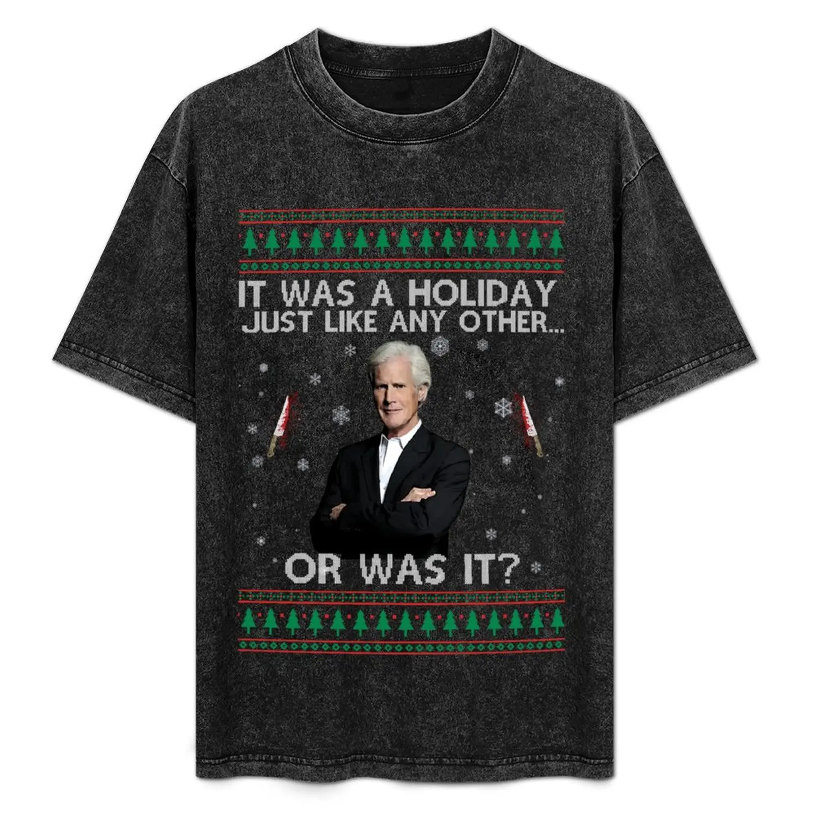 

Ugly Christmas Keith It Was A holiday T-Shirt Active Sports Short Sleeve Cotton Shirt